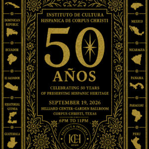 Instituto de Cultra Hispanica de Corpus Christi 50th Annual Gala de Oro Fundraiser